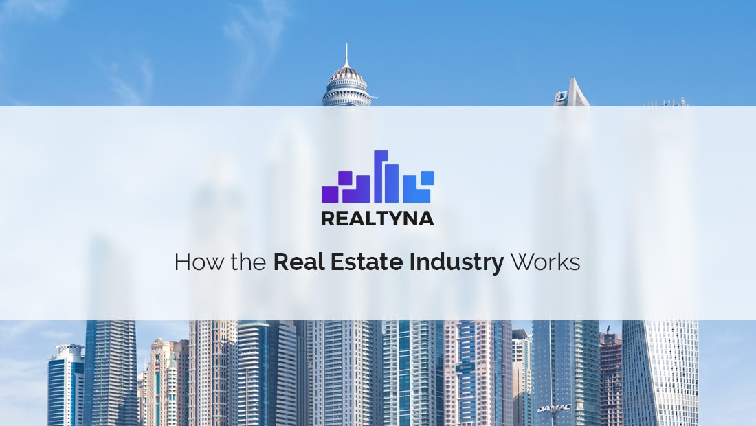All About the Real Estate Industry
