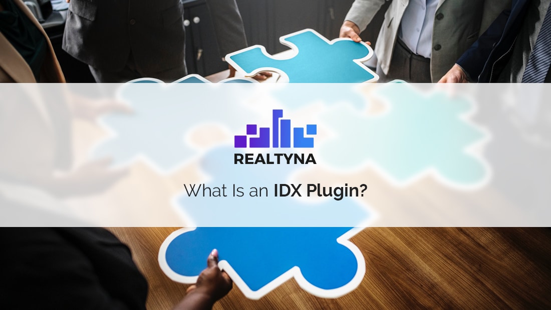 What Is an IDX Plugin? An Explainer for Real Estate Agents