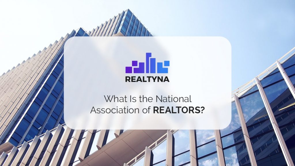 What Is the National Association of REALTORS?