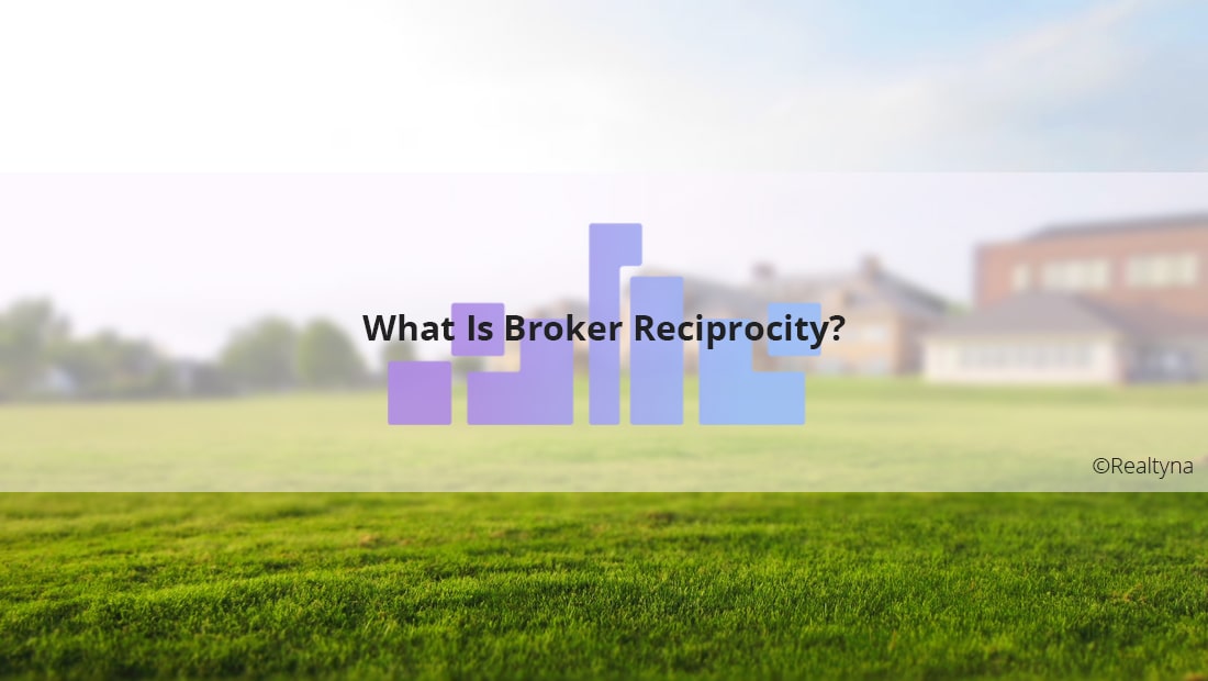 Broker Reciprocity