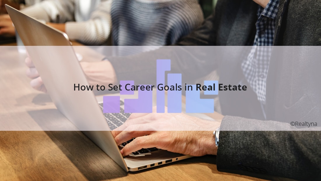 real estate career goals