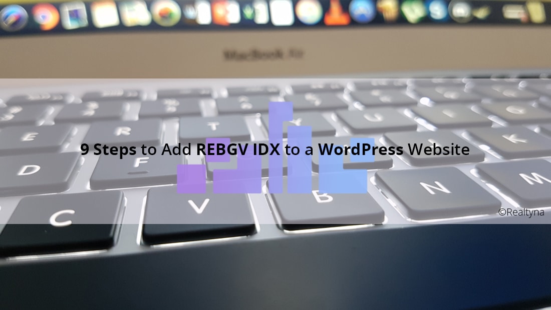 9 Steps to Add REBGV IDX to a WordPress Website