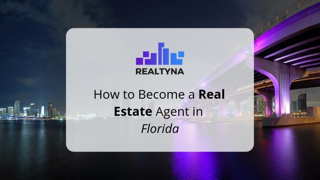 How to a Real Estate Agent in Florida
