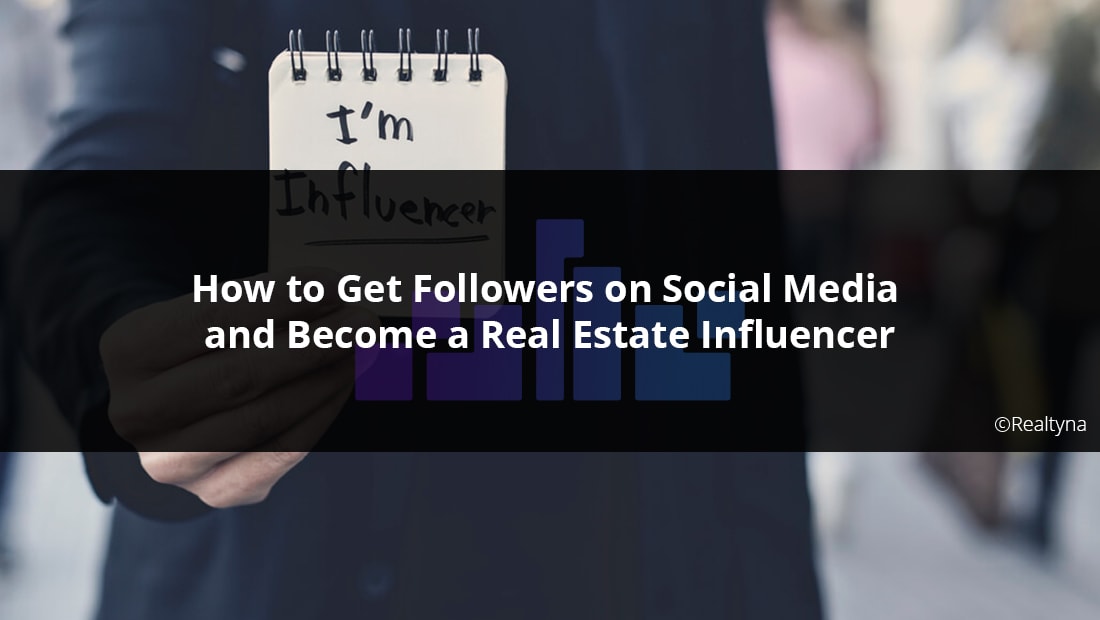 10 Real Estate Social Media Influencers - REALas