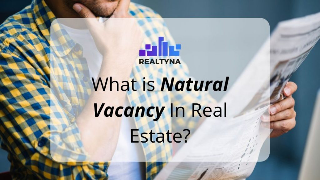What is Natural Vacancy In Real Estate?
