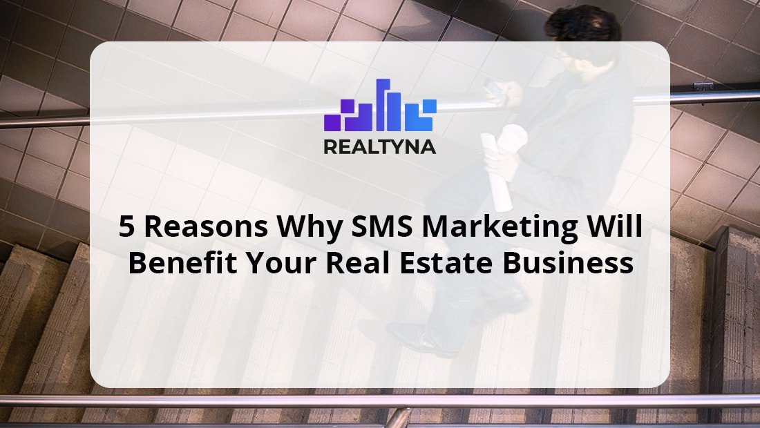 Real Estate Text Marketing - Real Estate SMS Software