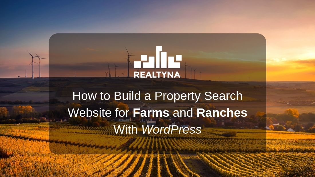Property search website for farms and ranches with WordPress