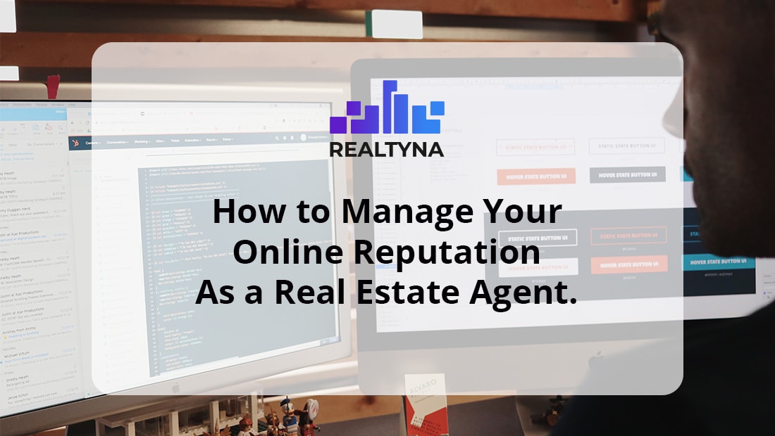 Manage online reputation as an real estate agent