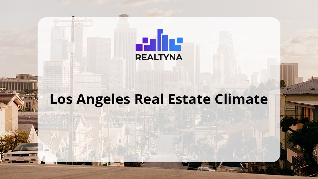 Los Angeles Real Estate Climate