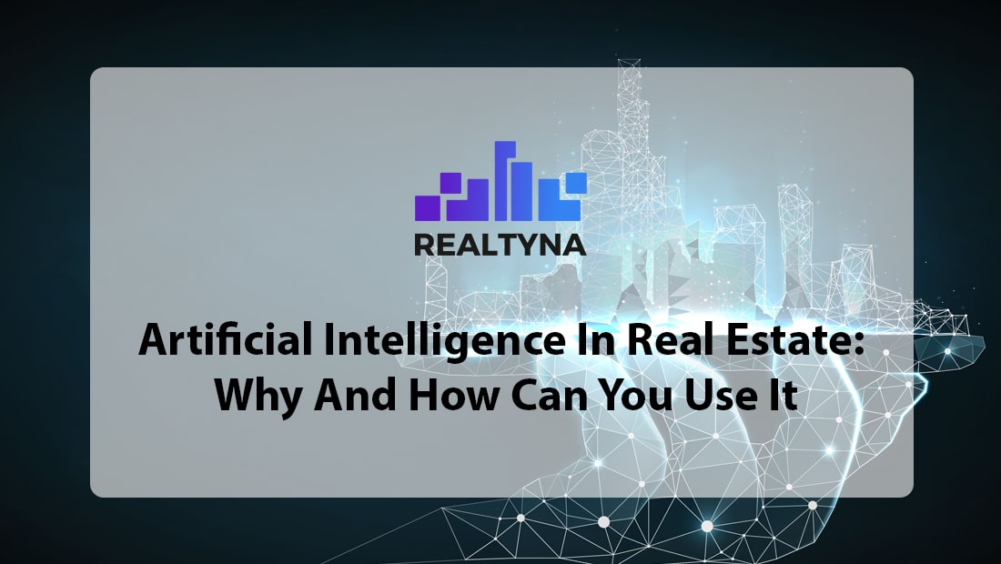 Artificial Intelligence in Real Estate