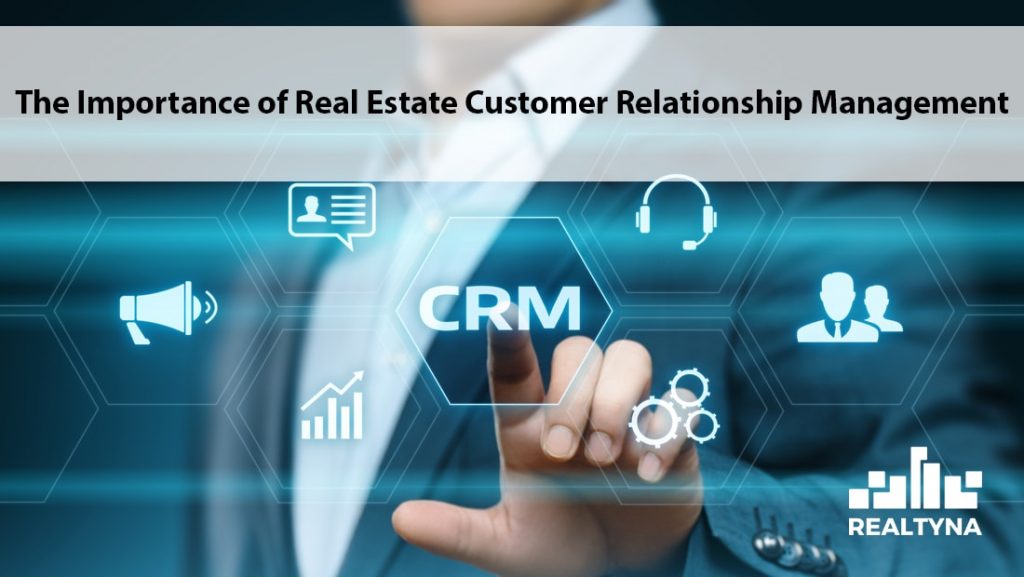 the-importance-of-real-estate-customer-relationship-management-crm