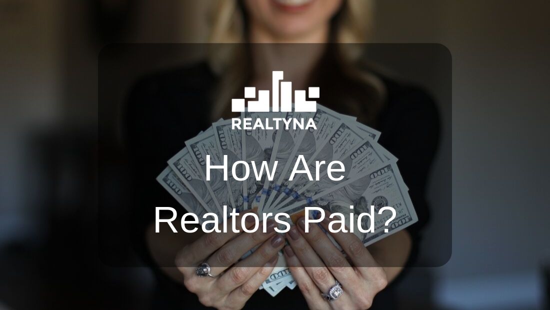 How Are Realtors Paid?