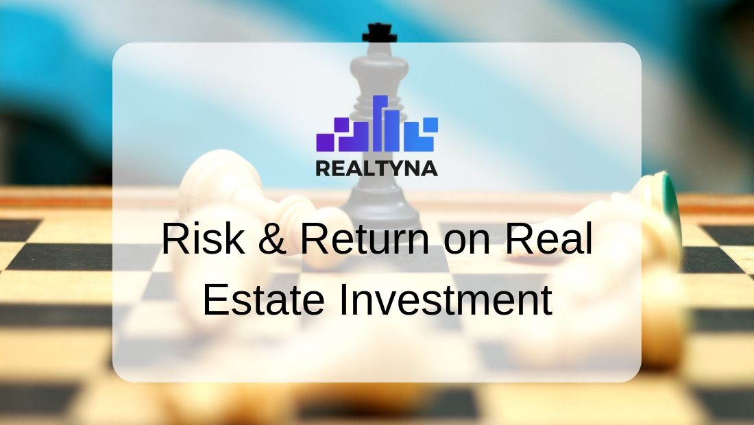 Risk and Return on Real Estate Investment