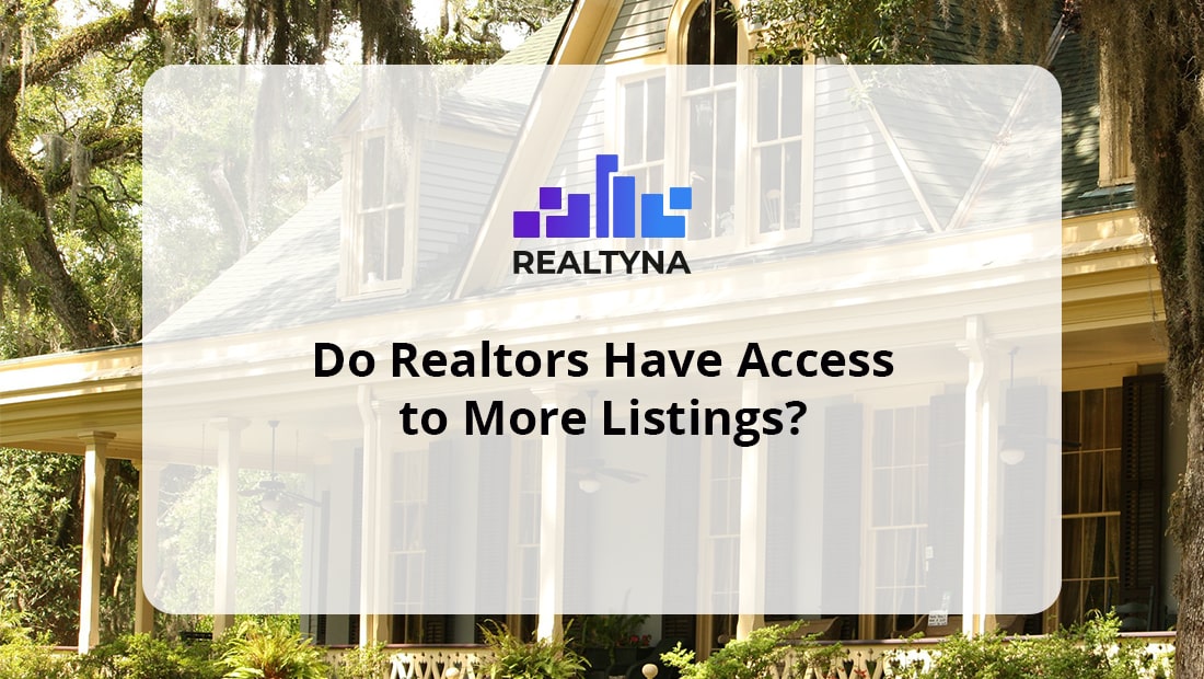 Do Realtors Have Access To More Listings