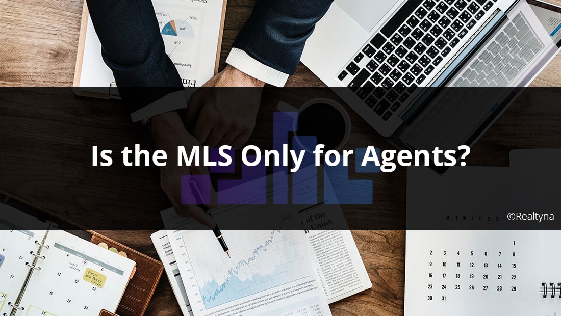 Is the MLS only for Agents?