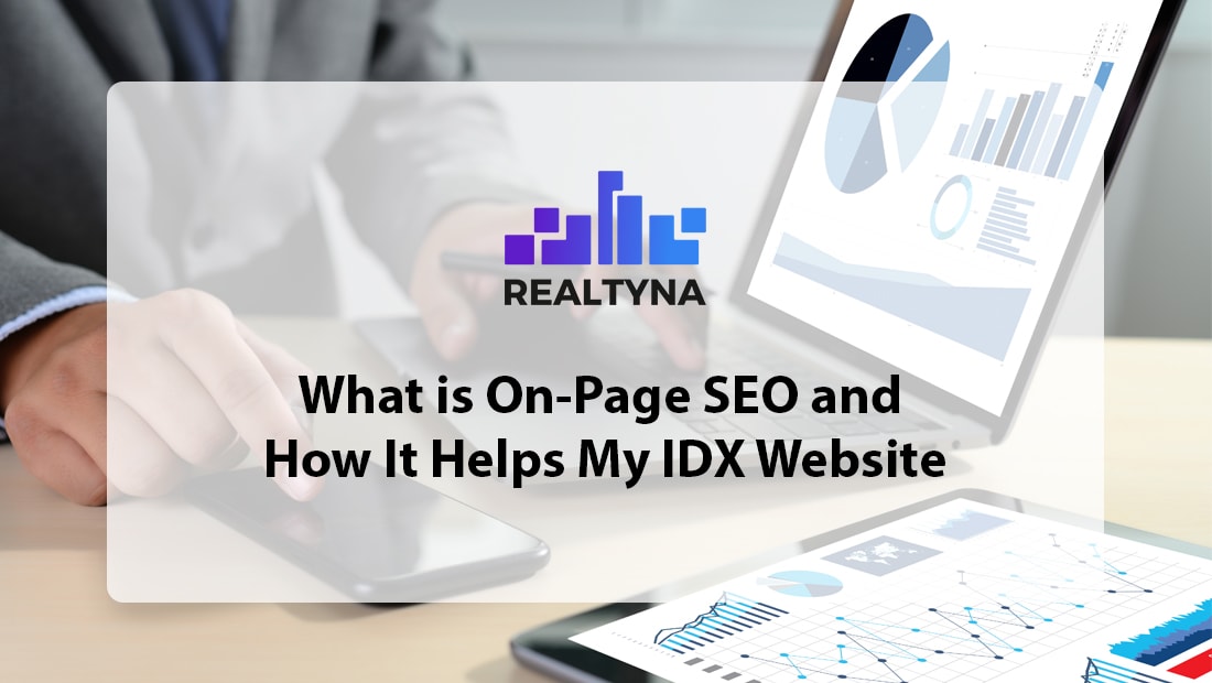 What is On-Page SEO and How It Helps My IDX Website