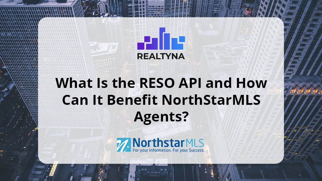 What is RESO API and How Can it Benefit NorthStarMLS Agents?