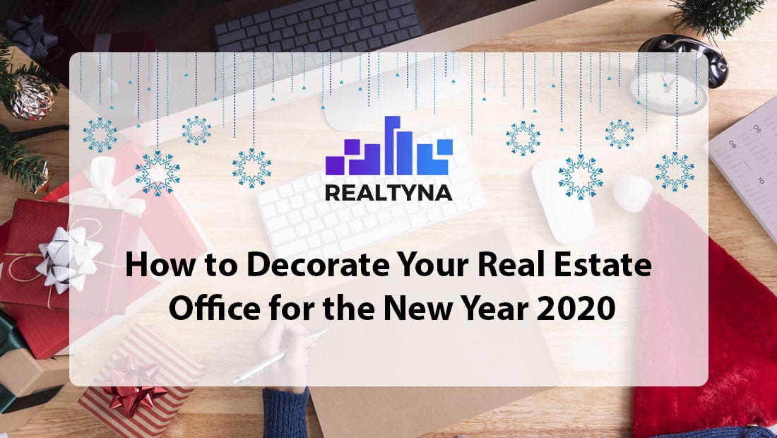 How to Decorate Your Real Estate Office for the New Year