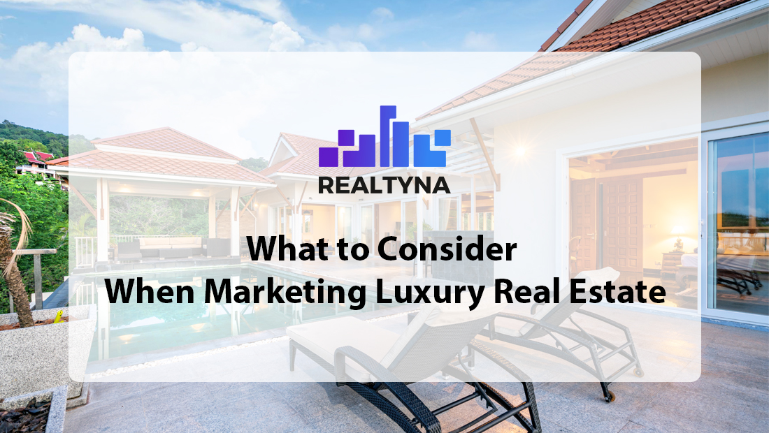 Marketing Luxury Real Estate