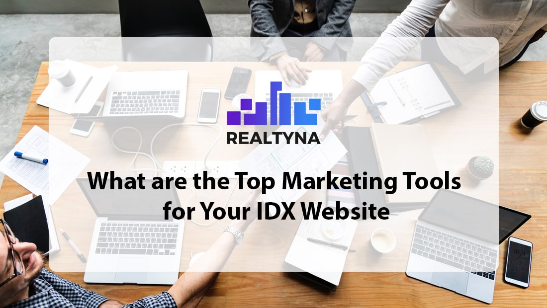 Marketing Tools for IDX Website