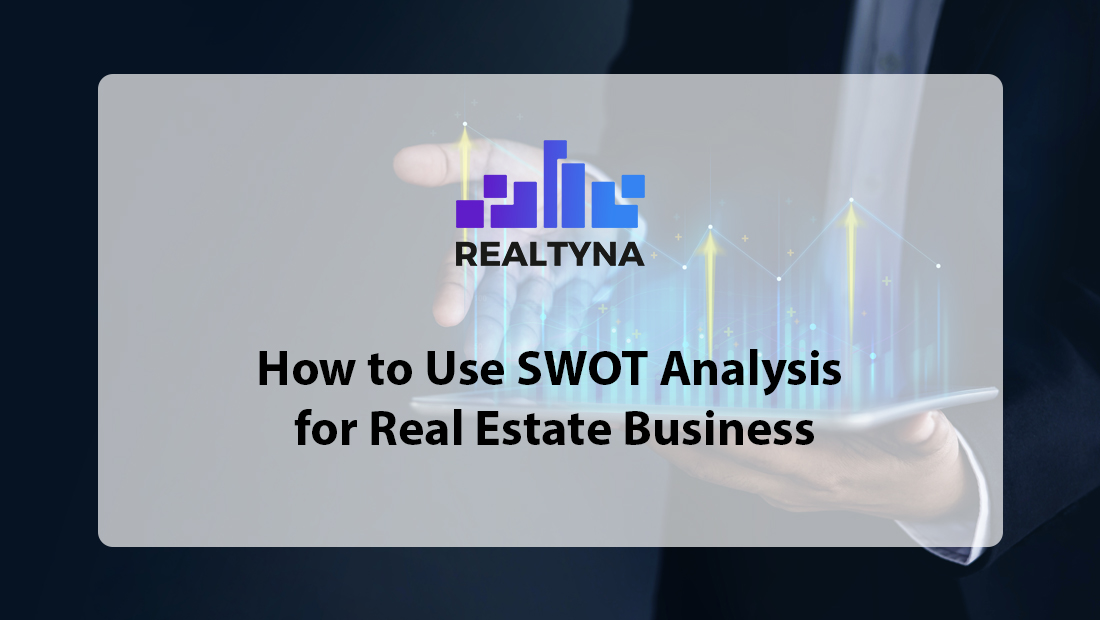 SWOT Analysis for Real Estate Business