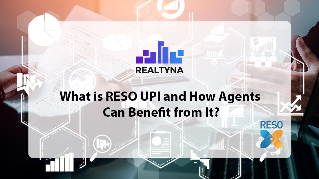 What is RESO UPI and How Agents Can Benefit from It?