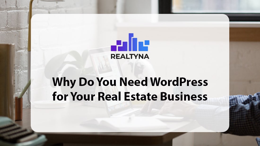 Wordpress for Your Real Estate Business