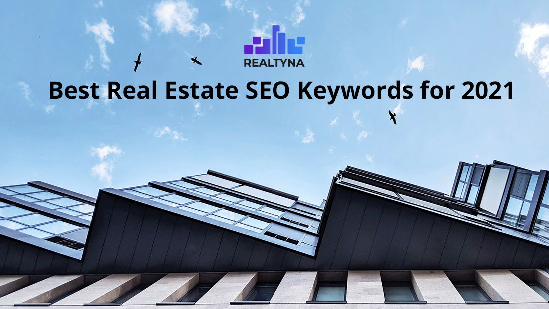 Best Real Estate SEO Keywords for 2021