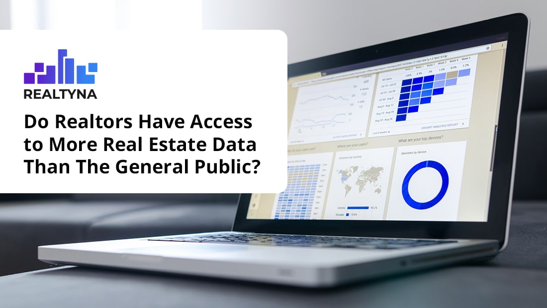 Do Realtors Have Access to More Real Estate Data Than The General Public?