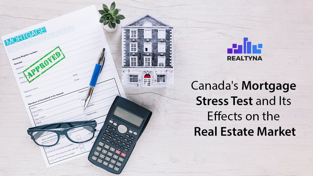 Canada's Mortgage Stress Test and Its Effects on the Real Estate Market