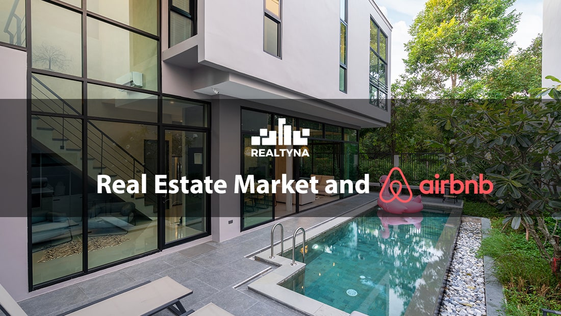 Real Estate Market and Airbnb