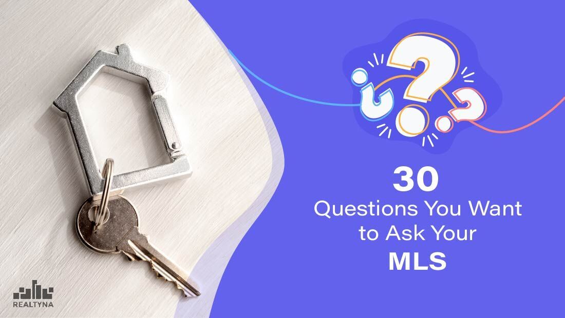 30 Questions You Want to Ask Your MLS