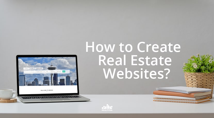 How to Create Real Estate Websites?