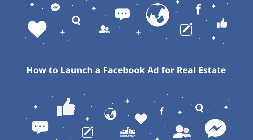 How to Launch a Facebook Ad for Real Estate?