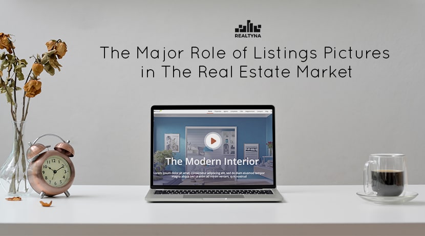 The Major Role of Listings Pictures in the Real Estate Market