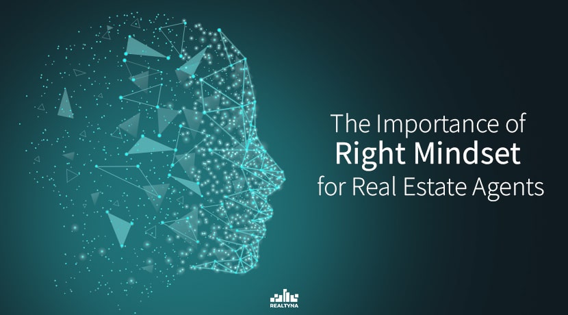 The importance of Right Mindset for Real Estate Agents