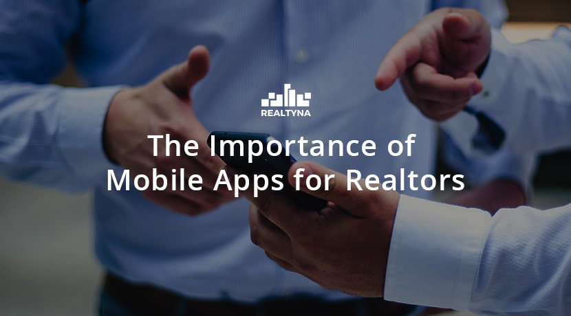 The Importance of Mobile Apps for Realtors