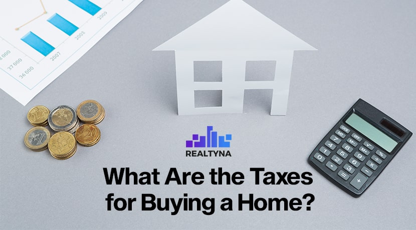 What are the Taxes for Buying a Home?