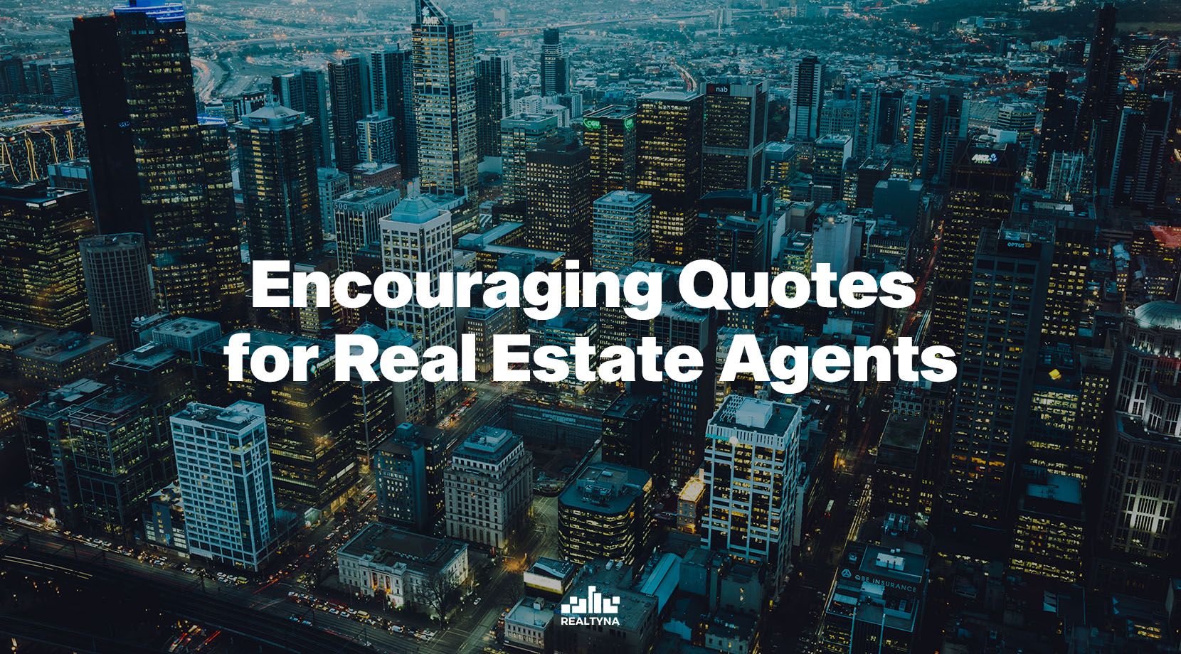 Encouraging Quotes for Real Estate Agents
