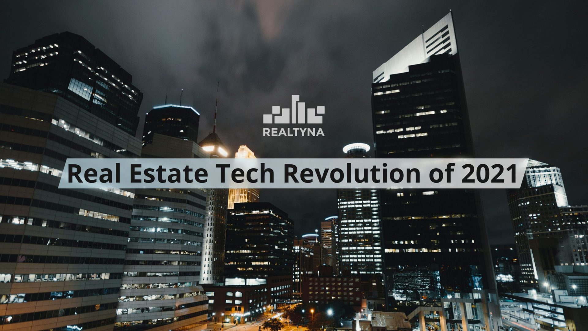 Real Estate Tech Revolution of 2021