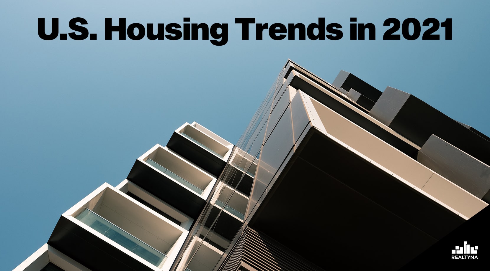 U.S. Housing Trends in 2021