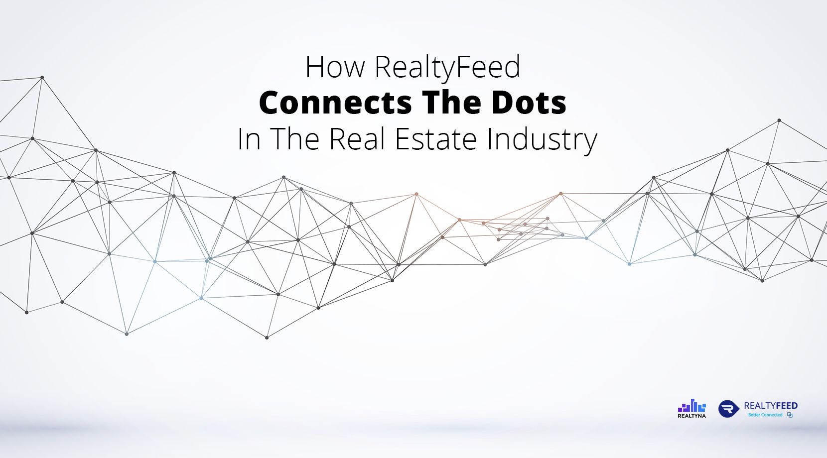 How RealtyFeed Connects The Dots Of The Real Estate Industry