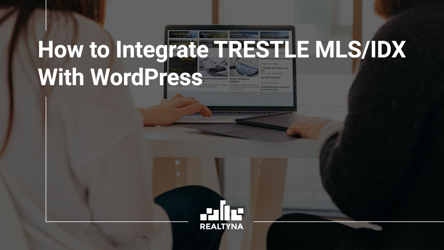 How to Integrate TRESTLE MLS/IDX With WordPress