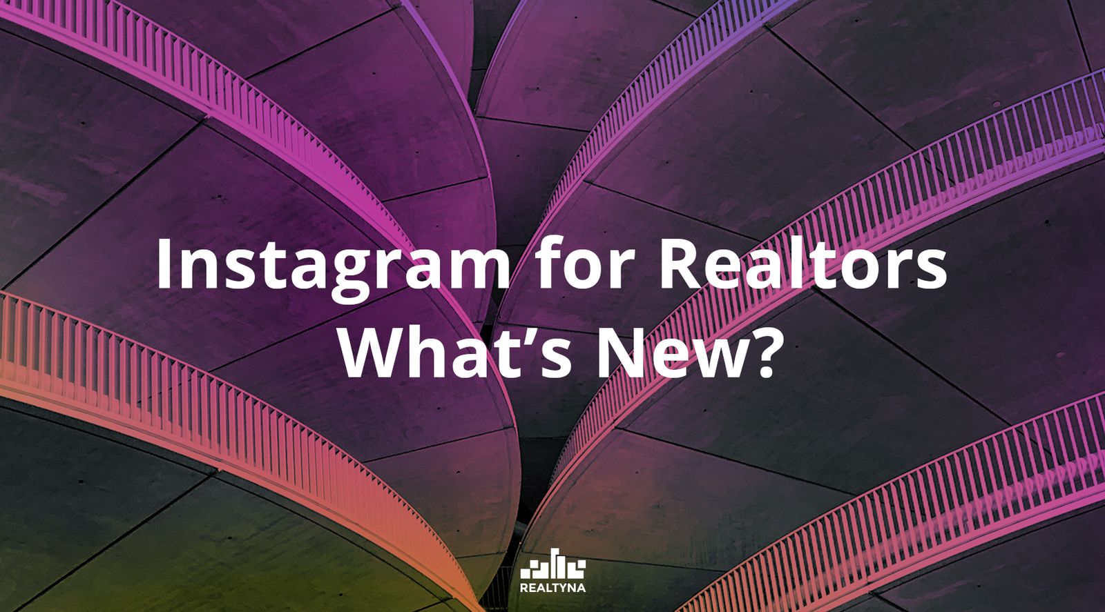 Instagram for Realtors: What’s New?