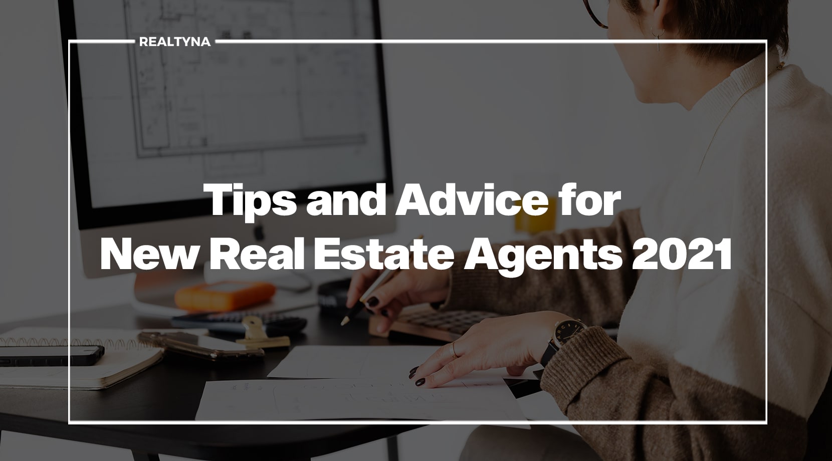 tips for new real estate agents