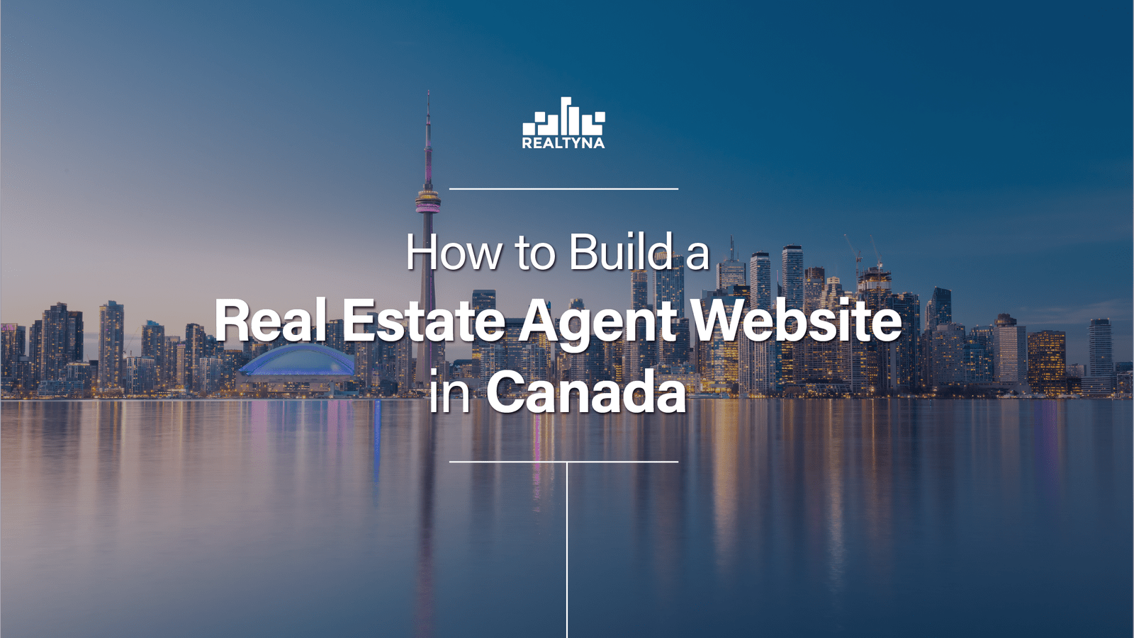 How To Build a Real Estate Agent Website in Canada