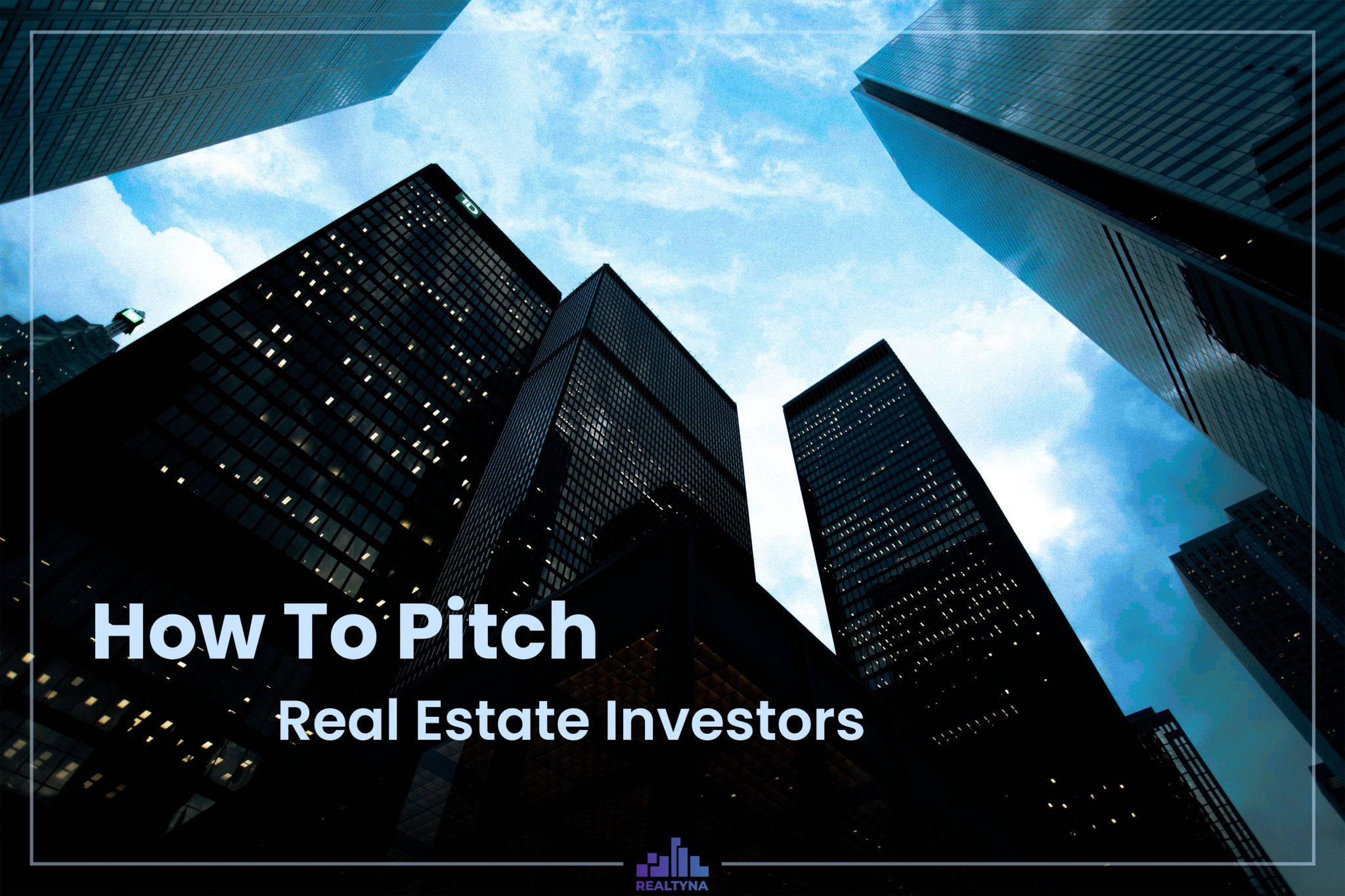 An Effective Guide to the Best Pitch for Real Estate Investors