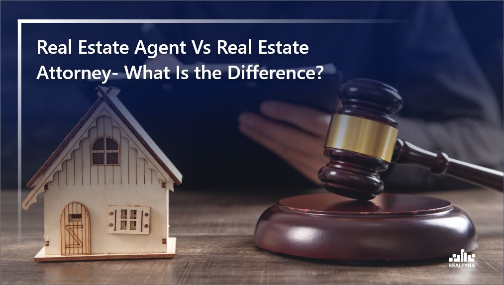 Real Estate Agent and Attorney