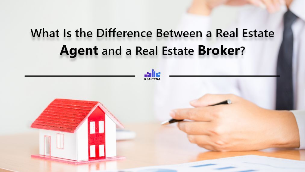 real-estate-agent-vs-broker-what-s-the-difference