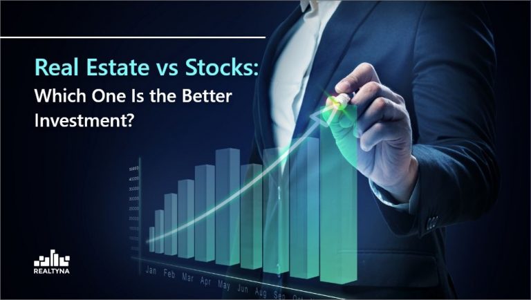 Real Estate Vs Stocks: Which One Is The Better Investment?